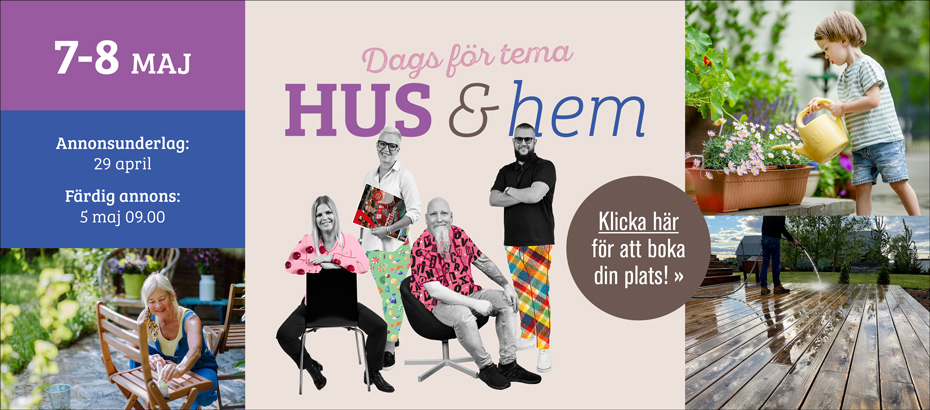 Boka din annons i vårt Hus & hem-tema